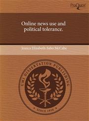 Online news use and political tolerance.,1243772255,9781243772251