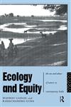 Ecology and Equity: The Use and Abuse of Nature in Contemporary India,0415125243,9780415125246