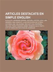 Articles destacats en simple english Evolució, Hermann Göring, Saturn, Júpiter, Violí, Jimi Hendrix, Ana Ivanović, Lliga escocesa de futbol,1232746800,9781232746805