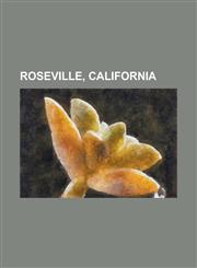 Roseville, California Adelante High School, Adventist Forums, All-American Speedway, Auburn Boulevard, California State Route 65, Dry Creek,1230696296,9781230696294
