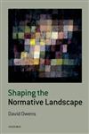 Shaping the Normative Landscape,0199691509,9780199691500