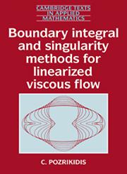 Boundary Integral and Singularity Methods for Linearized Viscous Flow,0521406935,9780521406932