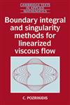 Boundary Integral and Singularity Methods for Linearized Viscous Flow,0521406935,9780521406932