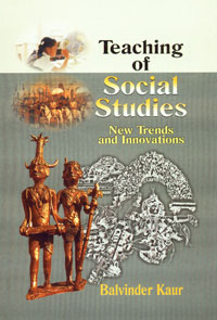 Teaching of Social Studies New Trends and Innovations 1st Edition,8176296090,9788176296090