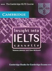 Insight into IELTS Cassette The Cambridge IELTS Course,0521626609,9780521626606
