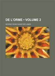de L'Orme (Volume 2),1235652645,9781235652646