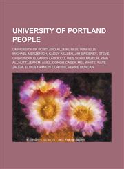 University of Portland people University of Portland alumni, Paul Winfield, Michael Merzenich, Kasey Keller, Jim Sweeney, Steve Cherundolo,1234588544,9781234588540