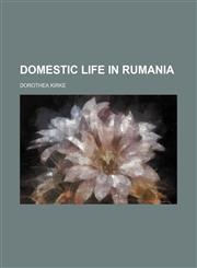 Domestic life in Rumania,1152241125,9781152241121