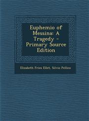 Euphemio of Messina A Tragedy,1289568529,9781289568528