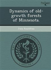 Dynamics of old-growth forests of Minnesota.,1244070386,9781244070387