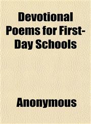 Devotional Poems for First-Day Schools,1151650986,9781151650986
