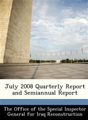 July 2008 Quarterly Report and Semiannual Report,1249002133,9781249002130