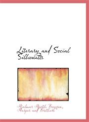 Literary and Social Silhouetts,1140354221,9781140354222