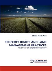 Property Rights and Land Management Practices,3843378533,9783843378536