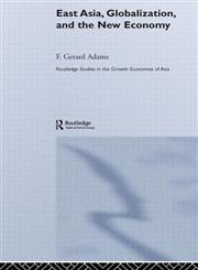 East Asia, Globalization and New Economy 1st Edition,0415647304,9780415647304