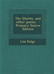 Ghetto, and Other Poems,1289841632,9781289841638