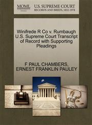 Winifrede R Co v. Rumbaugh U.S. Supreme Court Transcript of Record with Supporting Pleadings,1270486586,9781270486589