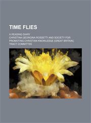 Time Flies; A Reading Diary,1150195371,9781150195372