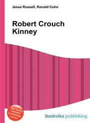 Robert Crouch Kinney,5512017195,9785512017197