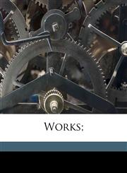 Works; Volume 12,1178397963,9781178397963