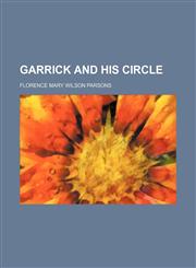 Garrick and his circle,1150346418,9781150346415