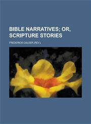Bible narratives,1130740692,9781130740691
