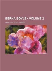 Berna Boyle (Volume 2),1154027058,9781154027051