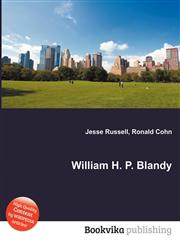 William H. P. Blandy,5511298972,9785511298979