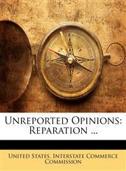Unreported Opinions Reparation ...,1147816972,9781147816976