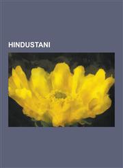 Hindustani Urdu, Standard Hindi, Bollywood, Hindi-Urdu, Hindi-Urdu Grammar, Hindi-Urdu Phonology, Schwa Deletion in Indo-Aryan La,123057185X,9781230571850