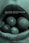 Beyond Monotheism: A Theology of Multiplicity,0415941911,9780415941914