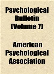 Psychological Bulletin (Volume 7),1151802131,9781151802132