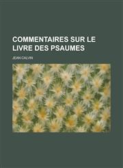 Commentaires Sur Le Livre Des Psaumes,1236496086,9781236496089
