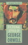 Fictional Styles of George Orwell,8126903279,9788126903276