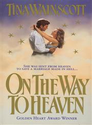 On the Way to Heaven,0312954174,9780312954178