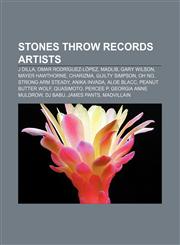 Stones Throw Records artists J Dilla, Omar Rodríguez-López, Madlib, Gary Wilson, Mayer Hawthorne, Charizma, Guilty Simpson, Oh No,1155823826,9781155823829