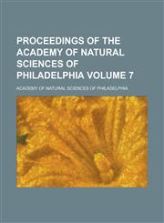 Proceedings of the Academy of Natural Sciences of Philadelphia Volume 7,1153853582,9781153853583