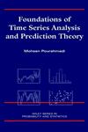 Foundations of Time Series Analysis and Prediction Theory,0471394343,9780471394341