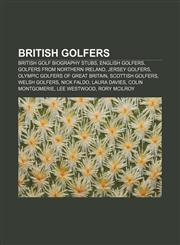 British golfers British golf biography stubs, English golfers, Golfers from Northern Ireland, Jersey golfers, Olympic golfers of Great Britain,1157717527,9781157717522