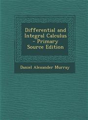 Differential and Integral Calculus,1289541396,9781289541392