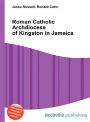 Roman Catholic Archdiocese of Kingston in Jamaica,5512472224,9785512472224