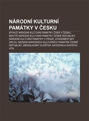 Narodni Kulturni Pamatky V Esku Byvale Narodni Kulturni Pamatky Ssr V Esku, Movite Narodni Kulturni Pamatky Eske Republiky,1233323490,9781233323494