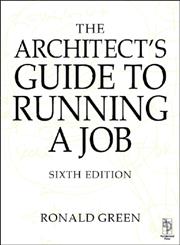 Architect's Guide to Running a Job 6th Edition,0750653434,9780750653435