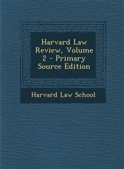 Harvard Law Review, Volume 2 - Primary Source Edition,1294441035,9781294441038