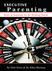 Executive Parenting,1893302938,9781893302938