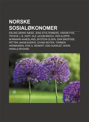 Norske sosialøkonomer Erling Dekke Næss, Jens Stoltenberg, Håkon Five, Trygve J. B. Hoff, Ole Jacob Broch, Per Kleppe, Normann Aanesland,1232793167,9781232793168