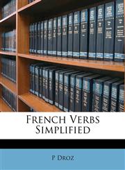 French Verbs Simplified,1147749981,9781147749984