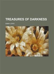 Treasures of darkness,1151680400,9781151680402