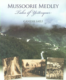 Mussoorie Medley Tales of Yesteryear,8189738593,9788189738594