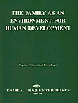 The Family as an Environment for Human Development 1st Published,8185264139,9788185264134